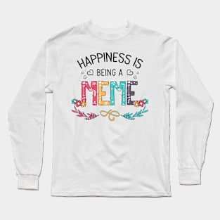 Happiness Is Being A Meme Wildflowers Valentines Mothers Day Long Sleeve T-Shirt